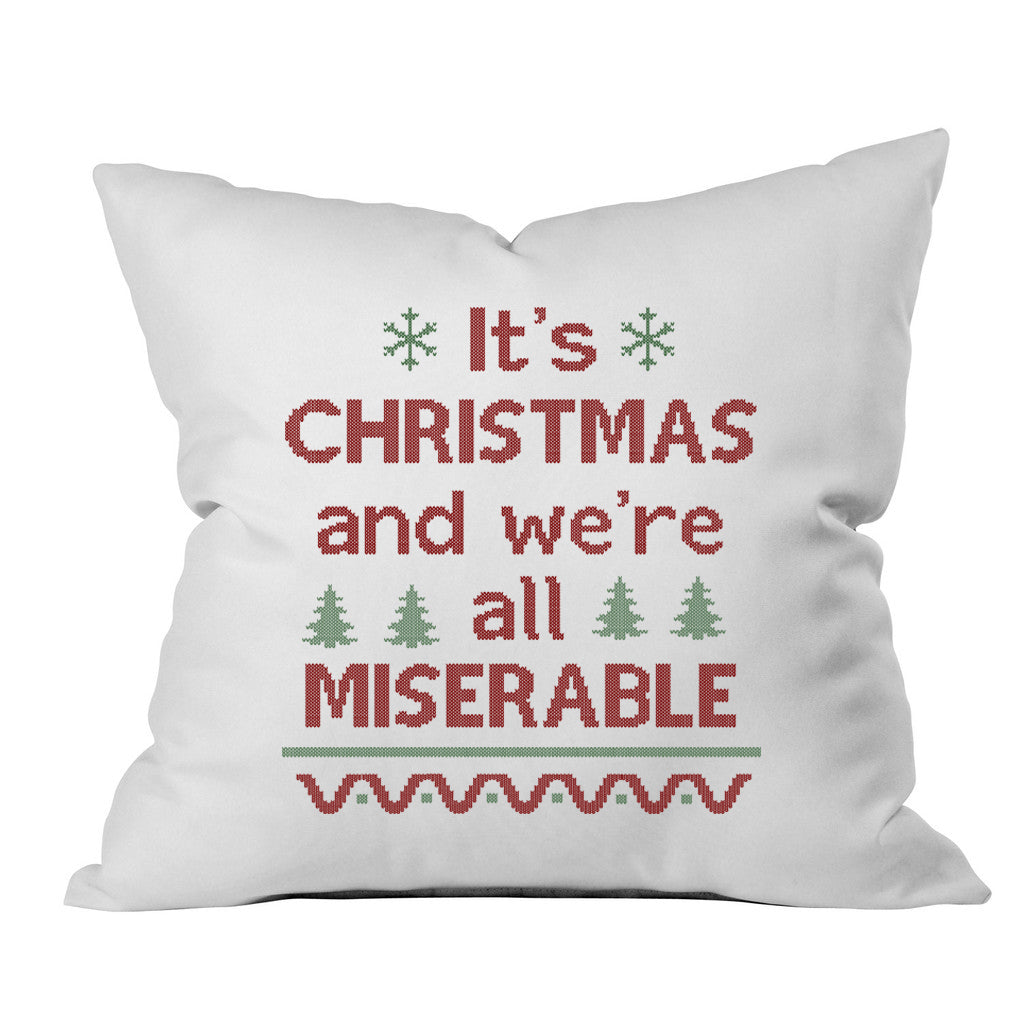 Oh Susannah It s Christmas and We re All Miserable Christmas Throw Pillow Cover 1 18 x 18 inch Green Red