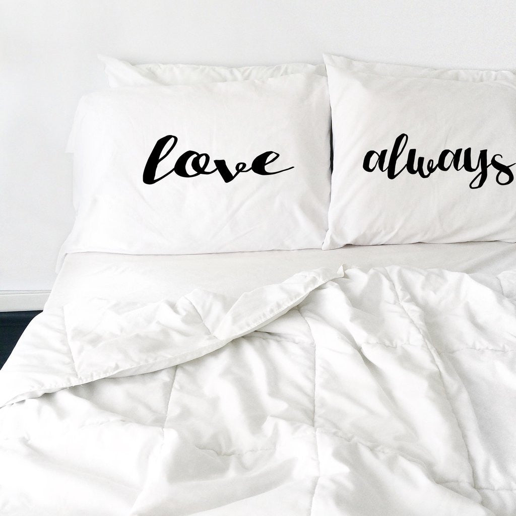 Love Always Couples Pillowcases Romantic Birthday Gift For Couples Wed Oh Susannah